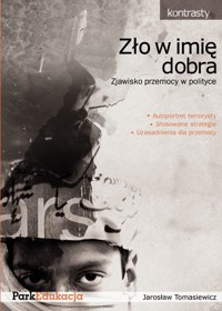 Zło w imię dobra - Tomasiewicz Jarosław - książka