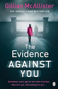 The Evidence Against You - Gillian McAllister - książka
