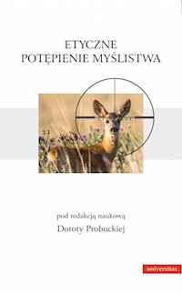 Etyczne potępienie myślistwa -  - książka
