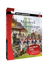 Mazurek Dąbrowskiego lektura z opracowaniem - Wybicki Józef - książka