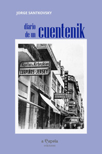 Diario de un cuentenik - Jorge Santkovsky - ebook