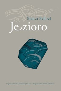 Jezioro - Bianca Bellová - ebook + książka