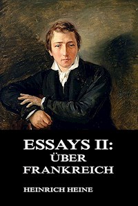 Essays II: Über Frankreich - Heinrich Heine - ebook