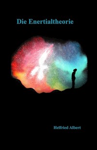 Die Enertialtheorie - Helfried Albert - ebook