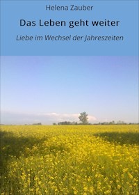 Das Leben geht weiter - Helena Zauber - ebook