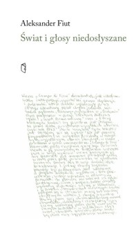 Świat i głosy niedosłyszane - Fiut Aleksander - książka