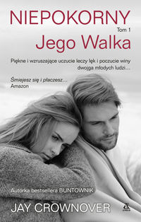 Niepokorny Tom 1 Jego walka - Jay Crownover - książka