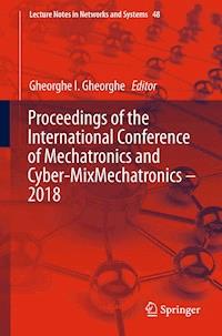 Proceedings of the International Conference of Mechatronics and Cyber-MixMechatronics – 2018 -  - ebook