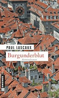 Burgunderblut - Paul Lascaux - ebook