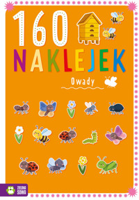 160 naklejek. Owady - Justyna Zalewska - książka