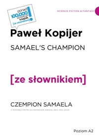 Samael's Champion / Czempion Semaela z podręcznym słownikiem angielsko-polskim - Paweł Kopijer - książka