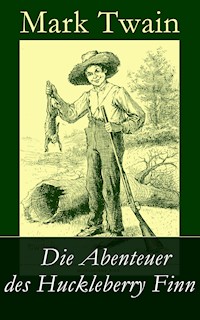 Die Abenteuer des Huckleberry Finn - Mark Twain - ebook