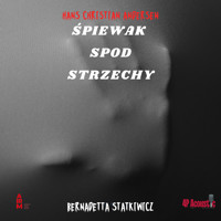 Śpiewak spod strzechy: baśnie dla dorosłych - Andersen H Ch - audiobook