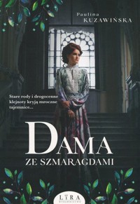 Dama ze szmaragdami. Cykl wiktoriański - Paulina Kuzawińska - ebook + audiobook + książka