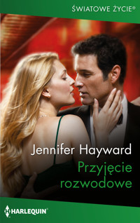 Przyjęcie rozwodowe - Jennifer Hayward - ebook
