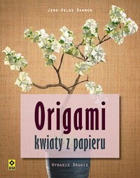Origami Kwiaty z papieru - Dahmen Jens-Helge - książka