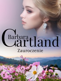 Ponadczasowe historie miłosne Barbary Cartland. Zauroczenie - Ponadczasowe historie miłosne Barbary Cartland - Barbara Cartland - ebook