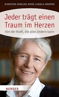 Jeder trägt einen Traum im Herzen - Karoline Mayer - ebook
