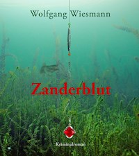 Zanderblut - Wolfgang Wiesmann - ebook