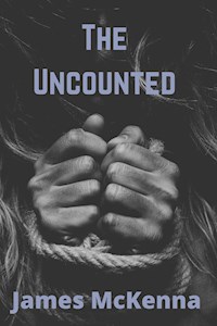 The Uncounted - James McKenna - ebook