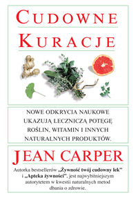 Cudowne kuracje - Carper Jean - książka