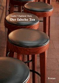 Der falsche Ton - André Vladimir Heiz - ebook