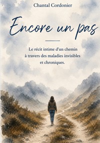 Encore un pas - Chantal Cordonier - ebook