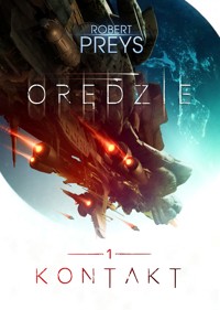 ORĘDZIE Tom I - Kontakt - Robert Preys - audiobook