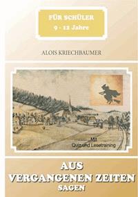 Aus vergangenen Zeiten - Alois Kriechbaumer - ebook