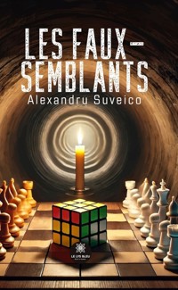 Les faux-semblants - Alexandru Suveico - ebook