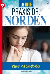 Keiner will dir glauben! - Carmen von Lindenau - ebook