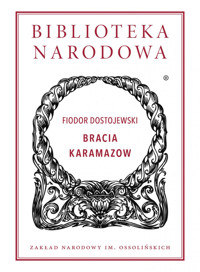 Bracia Karamazow - Fiodor Dostojewski - ebook + audiobook + książka