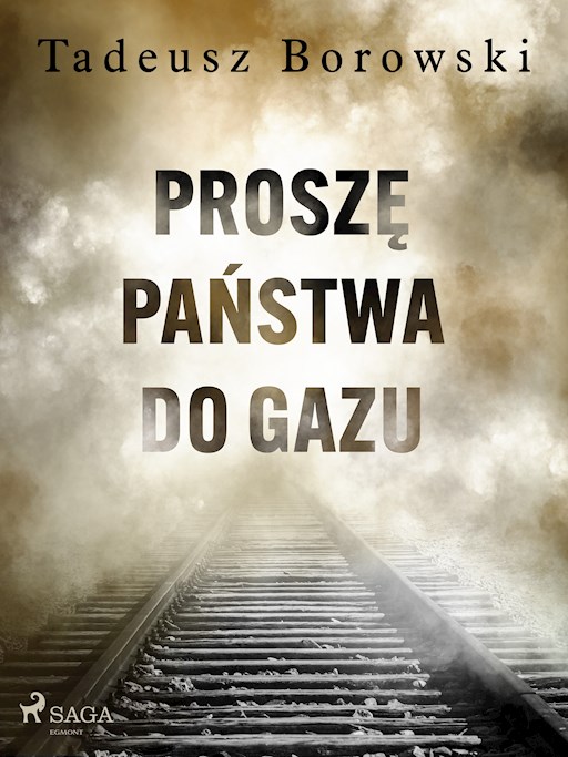 Okładka książki Proszę Państwa do gazu