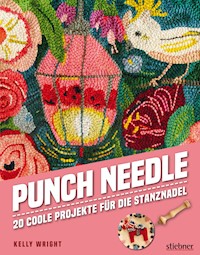 Punch Needle - Das Original! - Kelly Wright - ebook