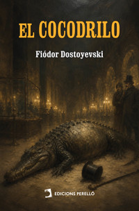 El cocodrilo - Fiódor Dostoyevski - ebook