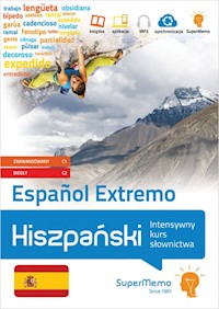 Hiszpański Espanol Extremo. Intensywny kurs słownictwa (poziom zaawansowany C1 i biegły C2) - Chęś Agnieszka, Gaca Joanna, Glińska M., Jankowiak A., Kawa Magdalena, Kicińska Joanna, Kmiecik Kata - książka