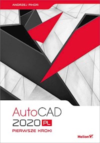 AutoCAD 2020 PL Pierwsze kroki - Andrzej Pikoń - książka