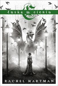 Łuska w cieniu - Rachel Hartman - ebook