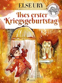 Ilses erster Kriegsgeburtstag - Else Ury - ebook