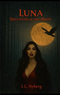Luna Daughter of the Moon - I.L. Nyberg - ebook