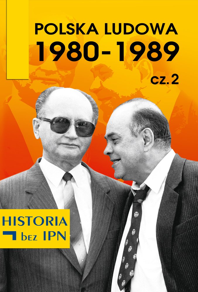 Okładka:Polska Ludowa 1980-1989 cz. 2 