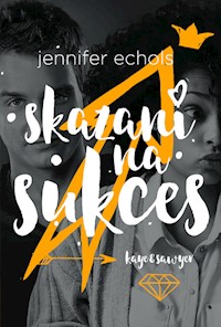 Skazani na sukces - Jennifer Echols - książka