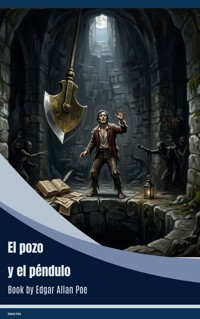 El pozo y el péndulo - Edgar Allan Poe - ebook