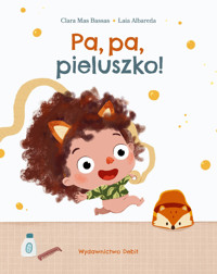 Pa, pa, pieluszko! - Clara Mas Bassas - książka