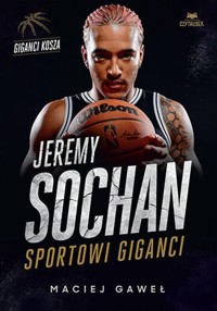 Jeremy Sochan. Sportowi giganci - Gaweł Maciej - książka