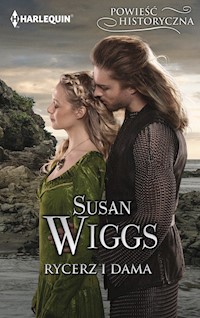 Rycerz i dama (Powieść Historyczna) - Susan Wiggs - ebook