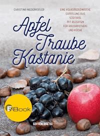 Apfel, Traube, Kastanie - Christina Niederkofler - ebook