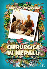 Chirurgica w Nepalu - Kołodziejska Anna - książka