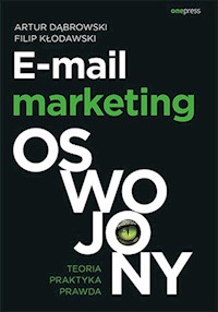 E-mail marketing oswojony - Dąbrowski Artur, Kłodawski Filip - książka