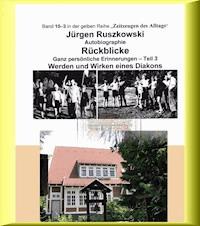 Vom Werden eines Diakons - Rückblicke - Teil 3 - Jürgen Ruszkowski - ebook
